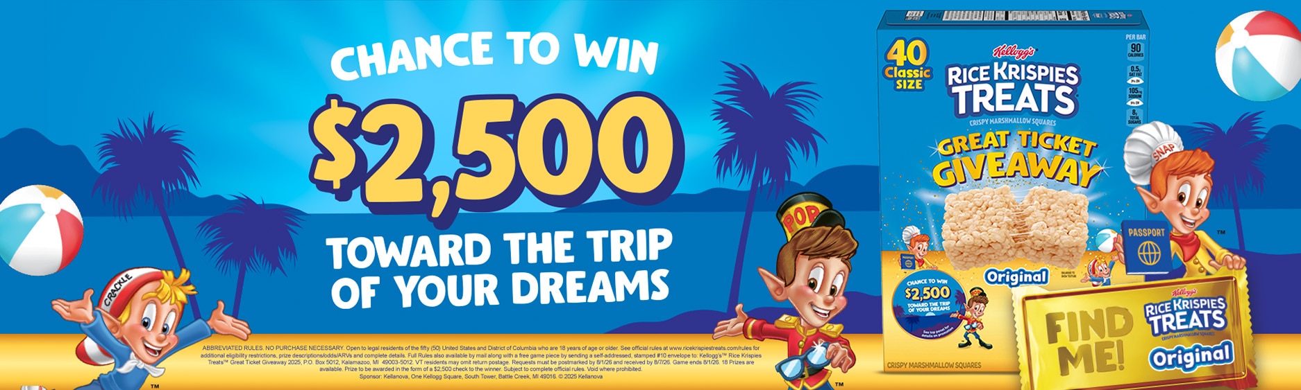 Chance to win $2,500 toward the trip of your dreams.